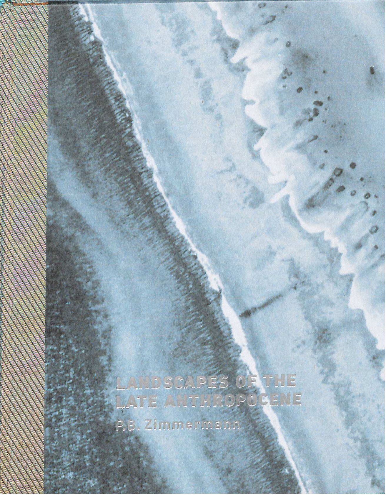 Landscapes of the Late Anthropocene